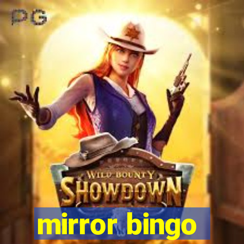 mirror bingo